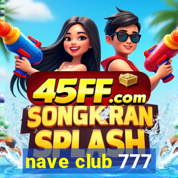 nave club 777
